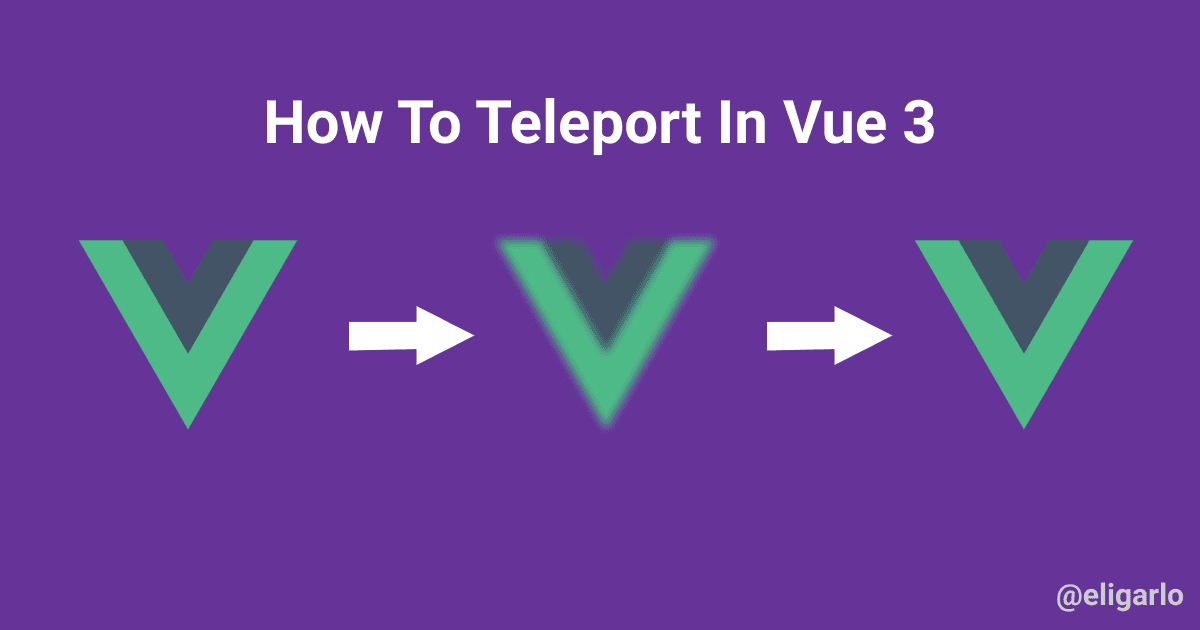 How to Teleport in Vue 3